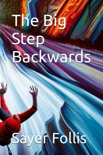 The Big Step Backwards