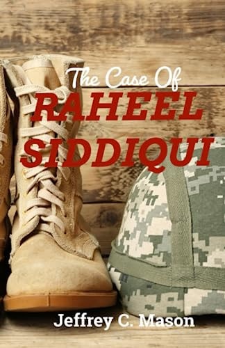 The Case Of RAHEEL SIDDIQUI True Crime Case Histories