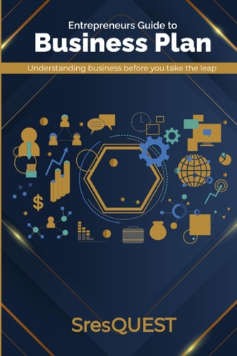 Entrepreneurs Guide To Business Plan
