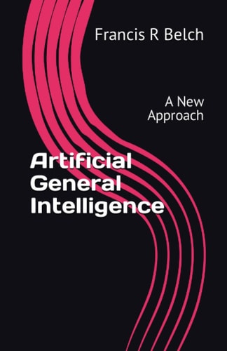 Artificial General Intelligence A New Approach