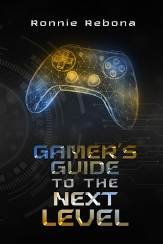 A Gamer's Guide to The Next Level
