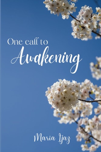 One Call to Awakening Awakening from a Spiritual Perspective