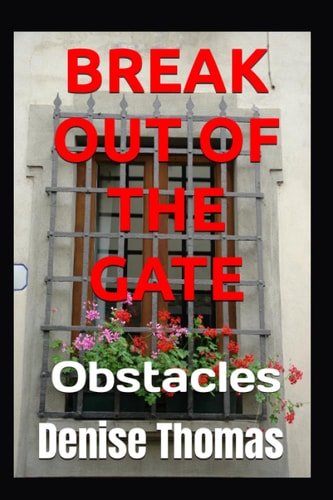Break Out of the Gate Obstacles