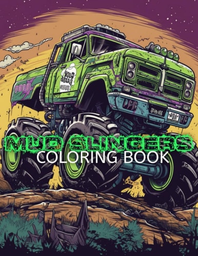 Mud Slingers Coloring Book