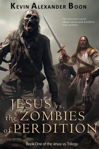 Jesus Vs. the Zombies of Perdition
