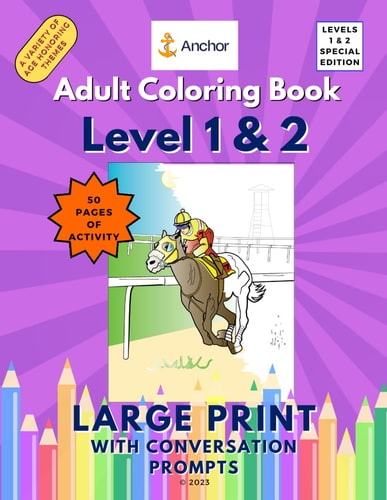 Adult Coloring Book Levels 1 and 2 Engineered for Success Large Print with Conversation Prompts