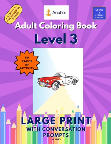Adult Coloring Book Level 3 Engineered for Success Large Print with Conversation Prompts