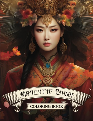 Majestic China Coloring Book A Vibrant Coloring Journey
