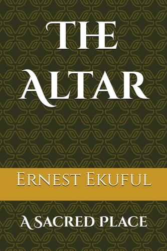 The Altar A Sacred Place
