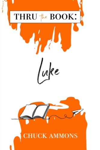 Thru the Book Luke