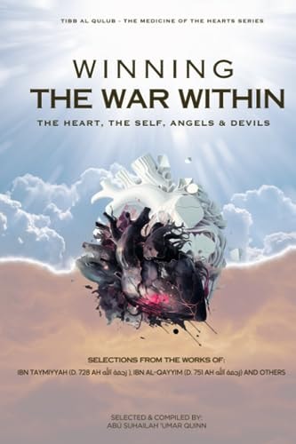 Winning the War Within The Heart, the Self, Angels & Devils