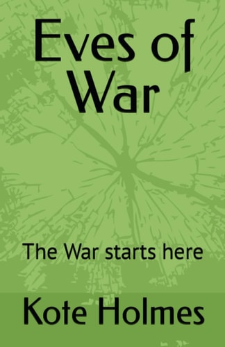 Eves of War The War Starts Here