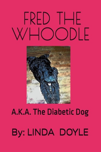 Fred the Whoodle A.K.A. The Diabetic Dog