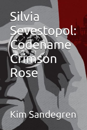Silvia Sevestopol Codename Crimson Rose