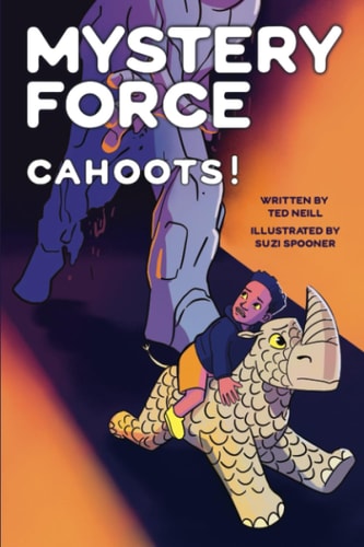 Cahoots! (A Kids' Detective Mystery Sci Fi Adventure) Mystery Force Book Six