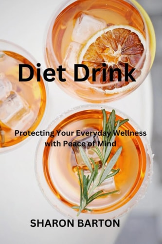Diet Drink Protecting Your Everyday Wellness With Peace Of Mind