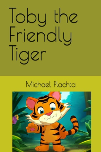 Toby the Friendly Tiger