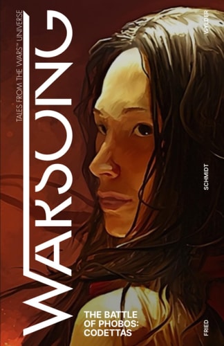 Warsong Codettas: The Battle of Phobos Book 3
