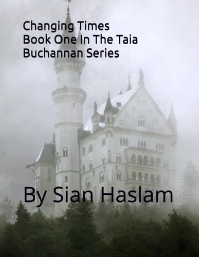 CHANGING TIMES Book One in the Taia Buchanan Series