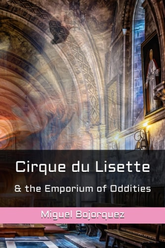 Cirque Du Lisette & the Emporium of Oddities