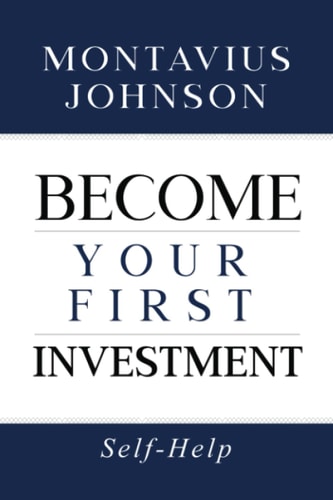 Become Your First Investment