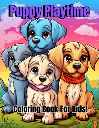 Puppy Playtime Kids Coloring Book!