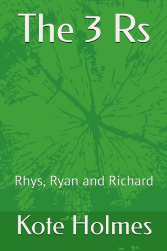 The 3 Rs Rhys, Ryan and Richard