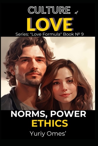 Culture of Love Norms, Power, Ethics