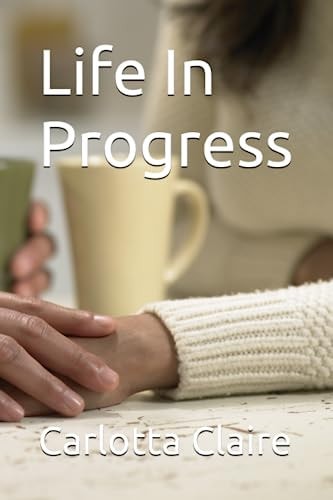 Life In Progress