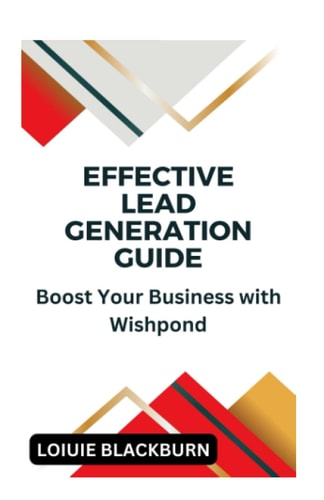 Effective Lead Generation Guide Boost Your Business with Wishpond