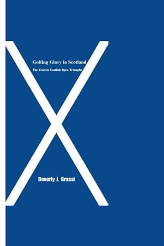 Golfing Glory in Scotland The Genesis Scottish Open Triumphs
