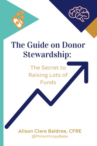 The Guide on Donor Stewardship The Secret to Raising Lots of Funds