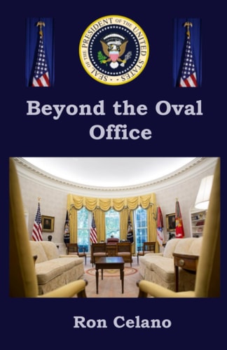 Beyond the Oval Office