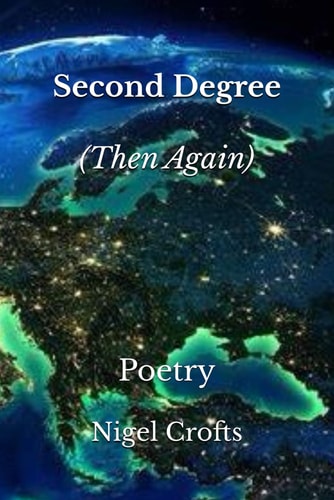 Second Degree (Then Again): Poetry