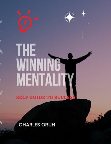 The Winning Mentality Self Guide To Success