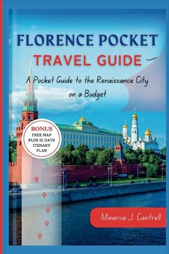 Florence Pocket Travel Guide A Pocket Guide to the Renaissance City on a Budget