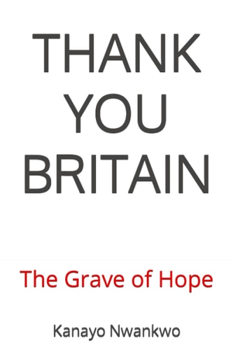 Thank You Britain The Grave of Hope