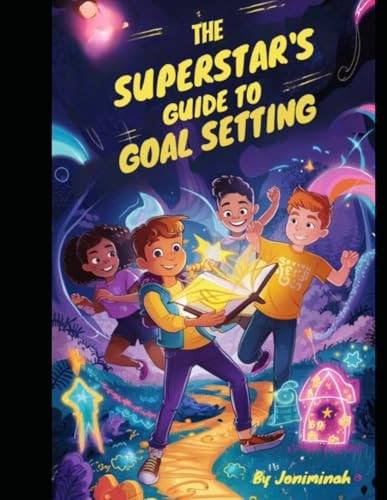 The Super Stars Guide to Goal Setting