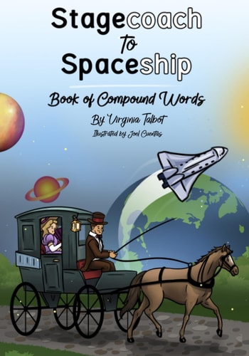 Stagecoach to Spaceship Book of Compound Words