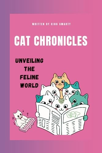 Cat Chronicles Unveiling the Feline World