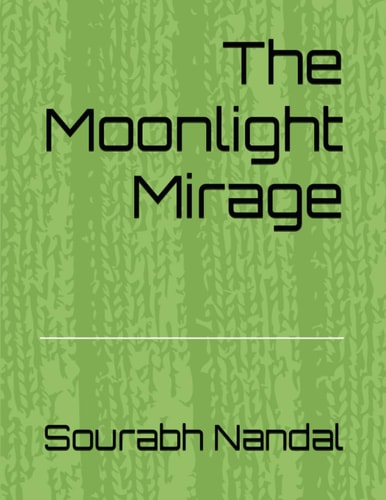 The Moonlight Mirage