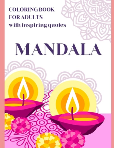 Mandala Coloring Book for Adults with Inspiring Quotes