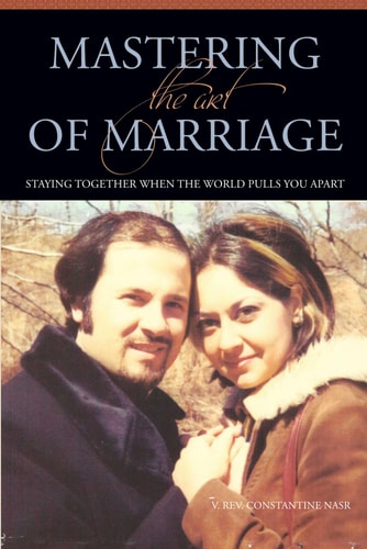 Mastering The Art Of Marriage Staying Together When The World Pulls You Apart
