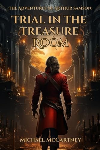 The Adventures of Arthur Samson Trial in the Treasure Room