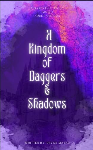 A Kingdom of Daggers and Shadows Adut Version of the Sarenthia Series