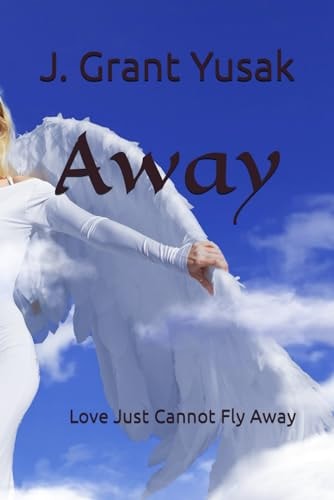 Away Love Just Cannot Fly Away