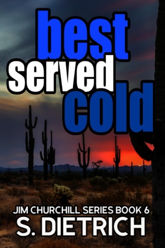 Best Served Cold A Jim Churchill Mystery