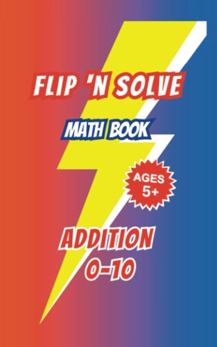 Flip 'n Solve Addition & Subtraction Math Book