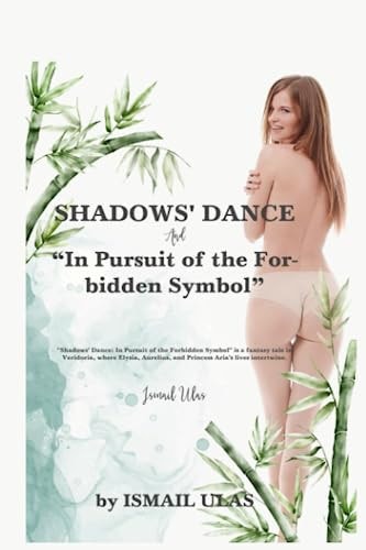 Shadows' Dance In Pursuit of the Forbidden Symbol