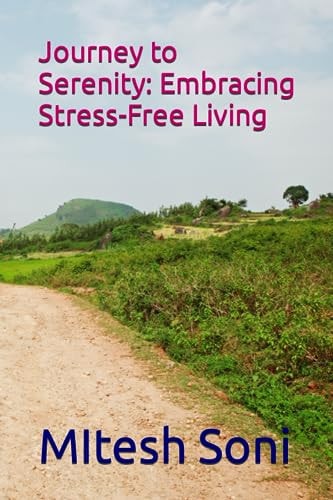 Journey to Serenity Embracing Stress-Free Living